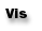 Vis